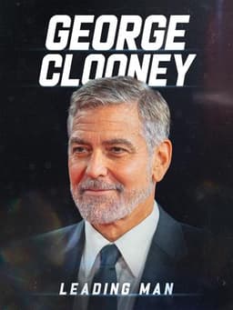 George Clooney: Leading Man