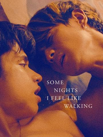Some Nights I Feel Like Walking