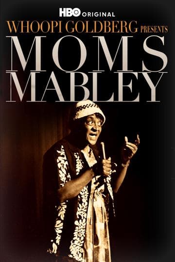 Whoopi Goldberg Presents Moms Mabley