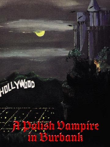 A Polish Vampire in Burbank