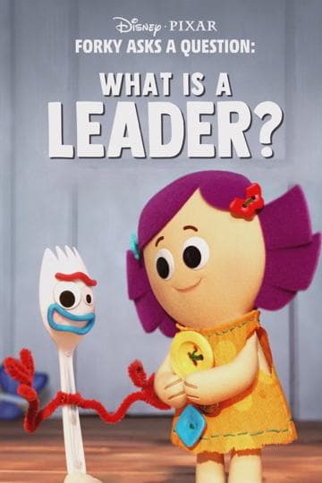 Forky Asks a Question: What Is a Leader?