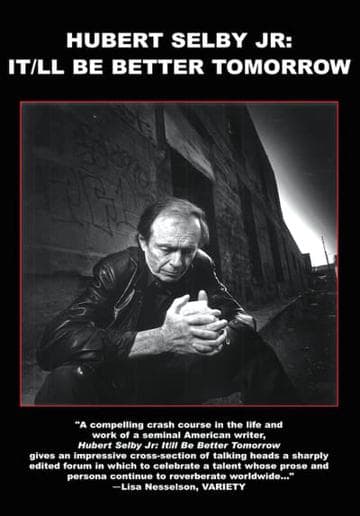Hubert Selby Jr: It/ll Be Better Tomorrow