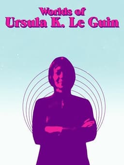 Worlds of Ursula K. Le Guin