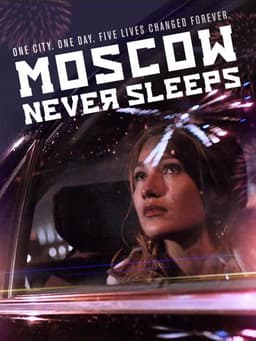 Moscow Never Sleeps