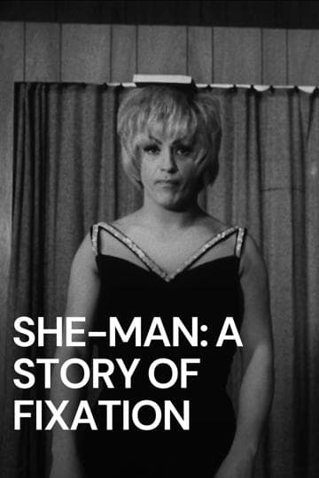 She-Man: A Story of Fixation