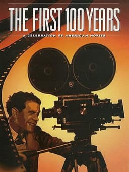 The First 100 Years: A Celebration of American Movies