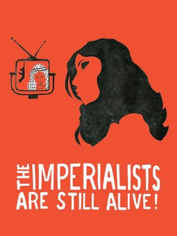 The Imperialists Are Still Alive!
