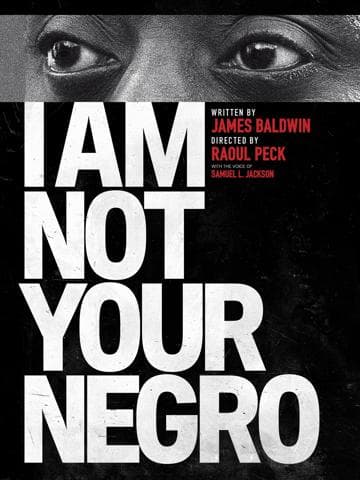 I Am Not Your Negro
