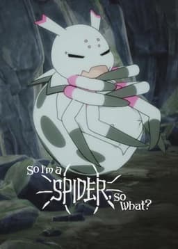 So I'm a Spider, So What?