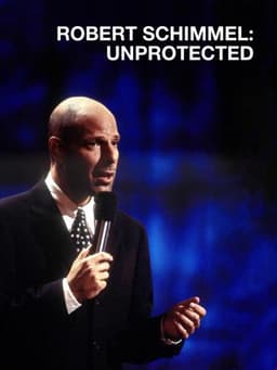 Robert Schimmel: Unprotected