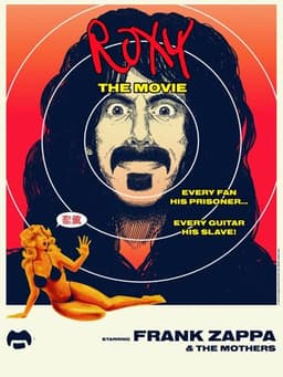 Frank Zappa & The Mothers: Roxy: The Movie