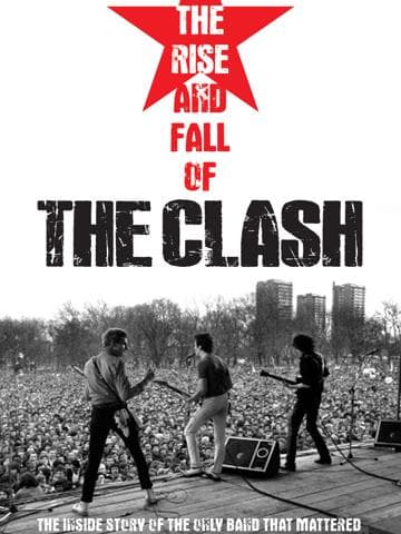 The Clash: The Rise and Fall of The Clash