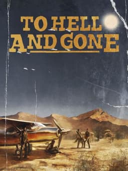 To Hell and Gone
