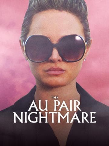The Au Pair Nightmare