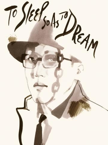 To Sleep So as to Dream