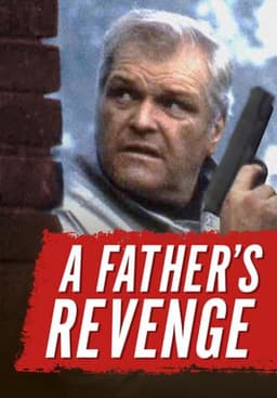 A Father's Revenge