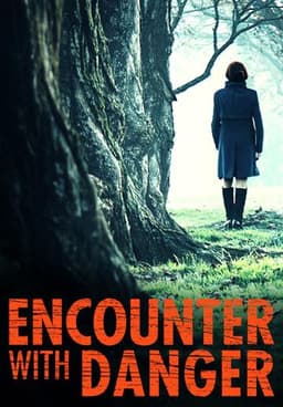 Encounter with Danger