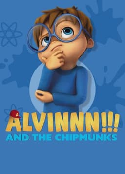 Alvinnn!!! and The Chipmunks