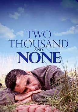 Two Thousand and None