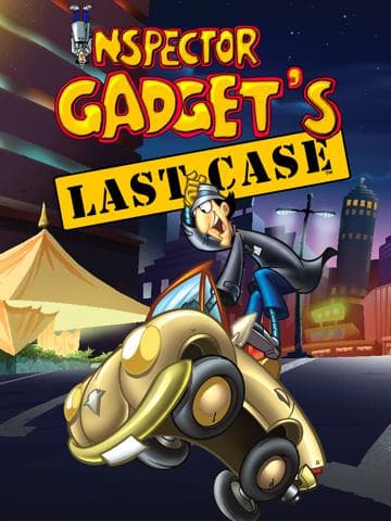 Inspector Gadget's Last Case
