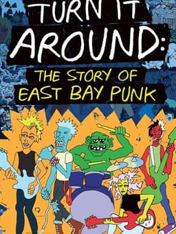 Turn It Around: The Story of East Bay Punk
