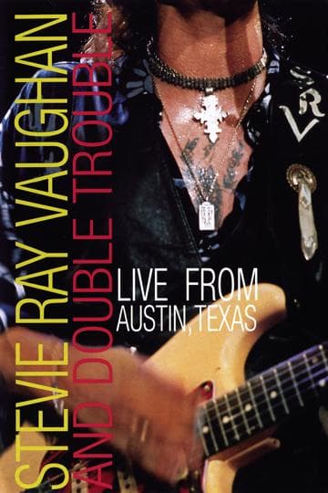 Stevie Ray Vaughan : Live from Austin Texas