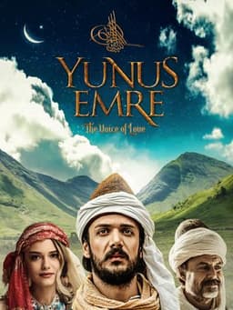 Yunus Emre: Aşkın Sesi