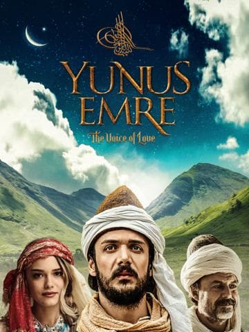 Yunus Emre: Aşkın Sesi