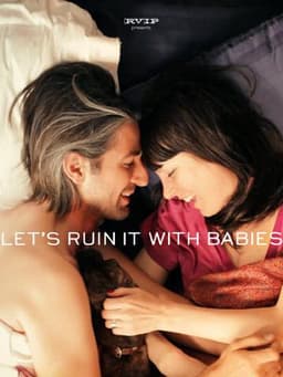 Let's Ruin It with Babies
