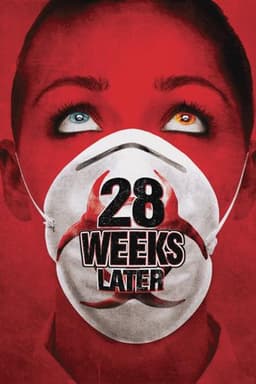 28 Weeks Later
