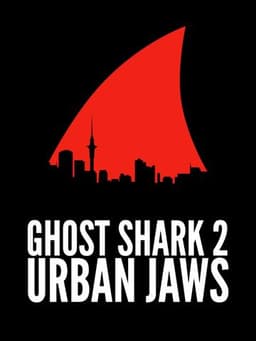 Ghost Shark 2: Urban Jaws