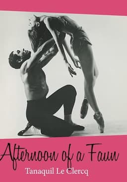 Afternoon of a Faun: Tanaquil Le Clercq