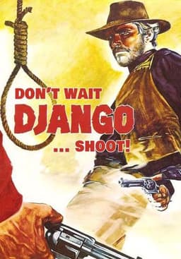 Don't Wait, Django... Shoot!