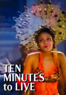 Ten Minutes to Live