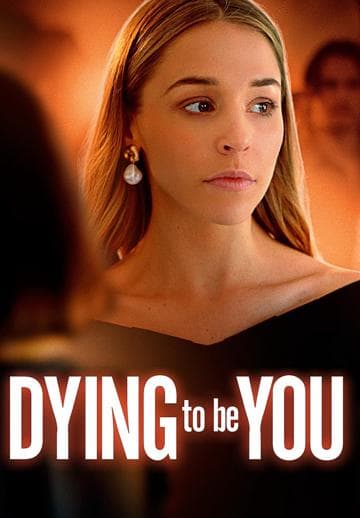 Dying to Be You