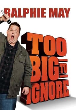 Ralphie May: Too Big to Ignore