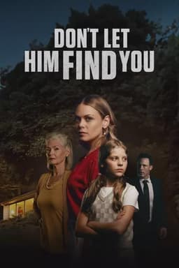 Don't Let Him Find You