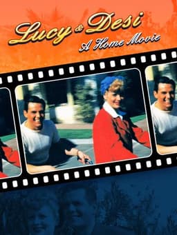 Lucy and Desi: A Home Movie