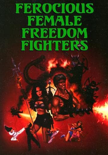 Ferocious Female Freedom Fighters