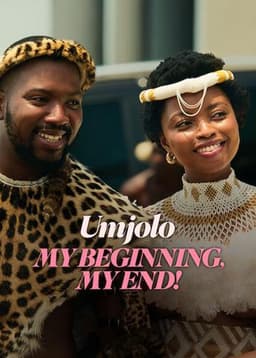Umjolo: My Beginning, My End!