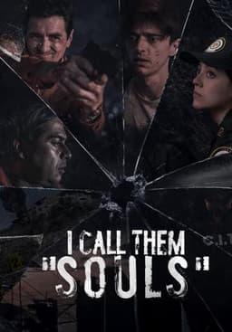 I Call Them "Souls"