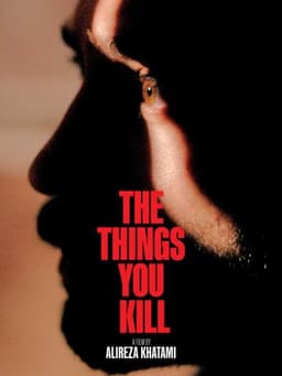 The Things You Kill