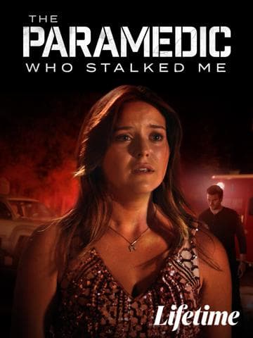 The Paramedic Who Stalked Me