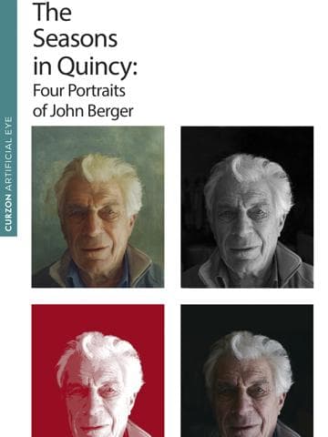 The Seasons in Quincy: Four Portraits of John Berger