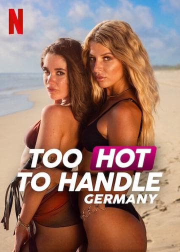 Too Hot to Handle: Germany