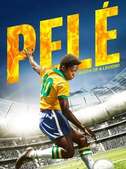 Pelé: Birth of a Legend