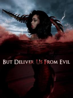 But Deliver Us from Evil