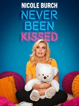 Nicole Burch: Never Been Kissed