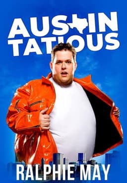 Ralphie May: Austin-Tatious