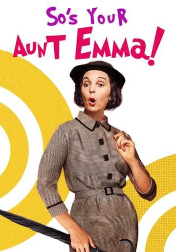 So's Your Aunt Emma!